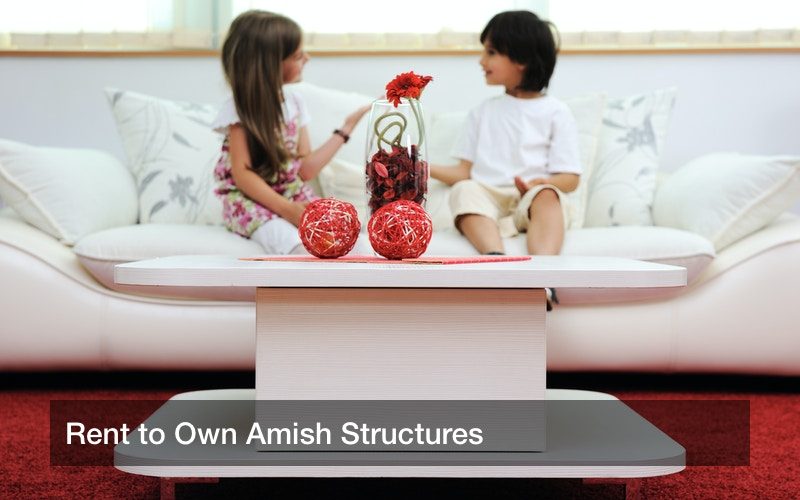 Rent to Own Amish Structures