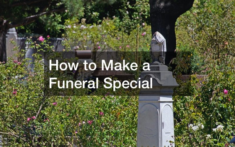 How to Make a Funeral Special