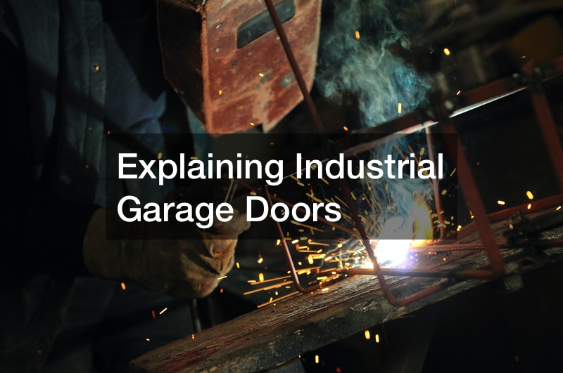 Explaining Industrial Garage Doors