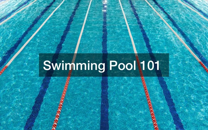 Swimming Pool 101