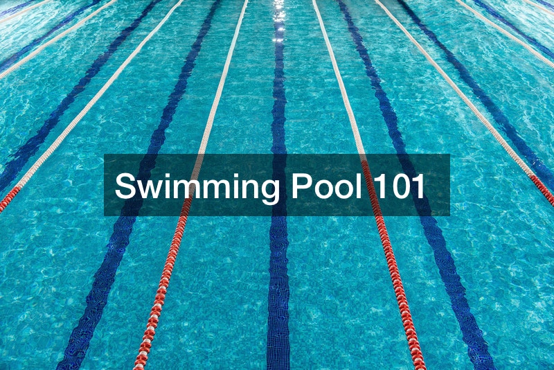 Swimming Pool 101