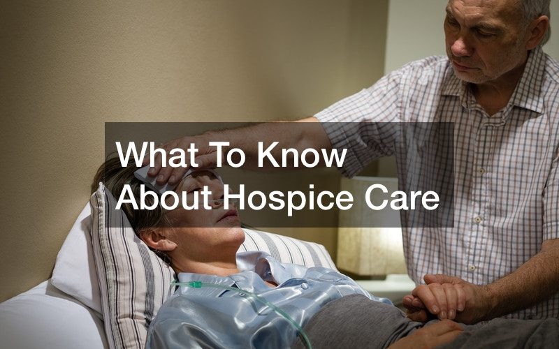 What To Know About Hospice Care