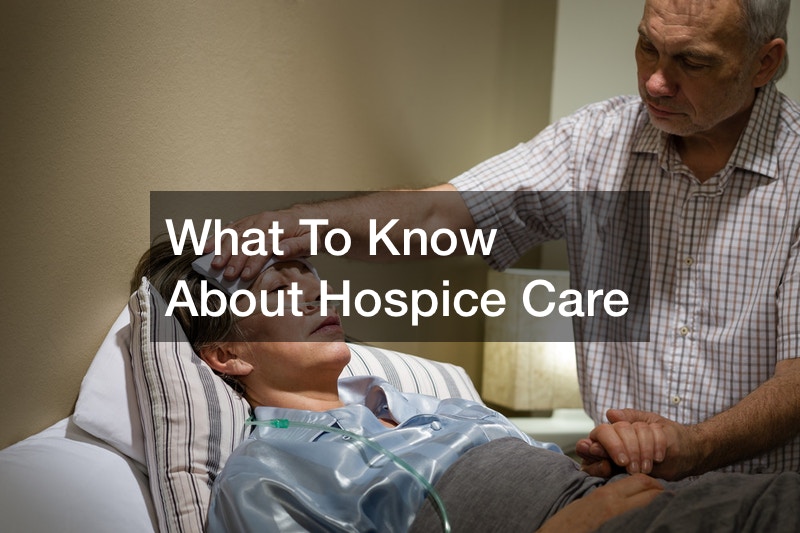 What To Know About Hospice Care