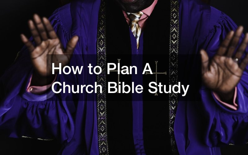 How to Plan a Church Bible Study