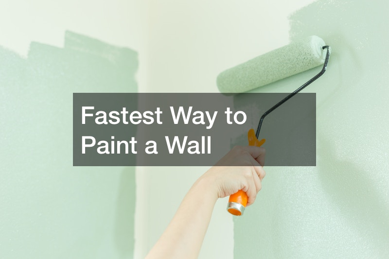 Fastest Way to Paint a Wall