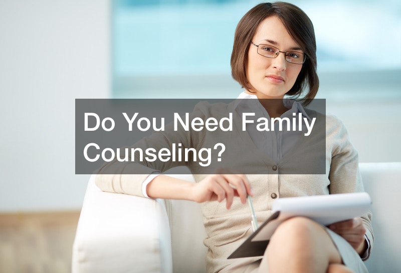 Do You Need Family Counseling?