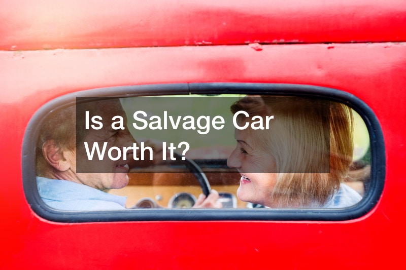 Is a Salvage Car Worth It?