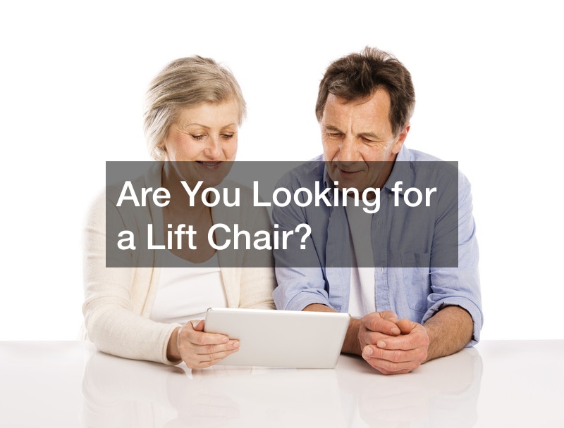 Are You Looking for a Lift Chair?