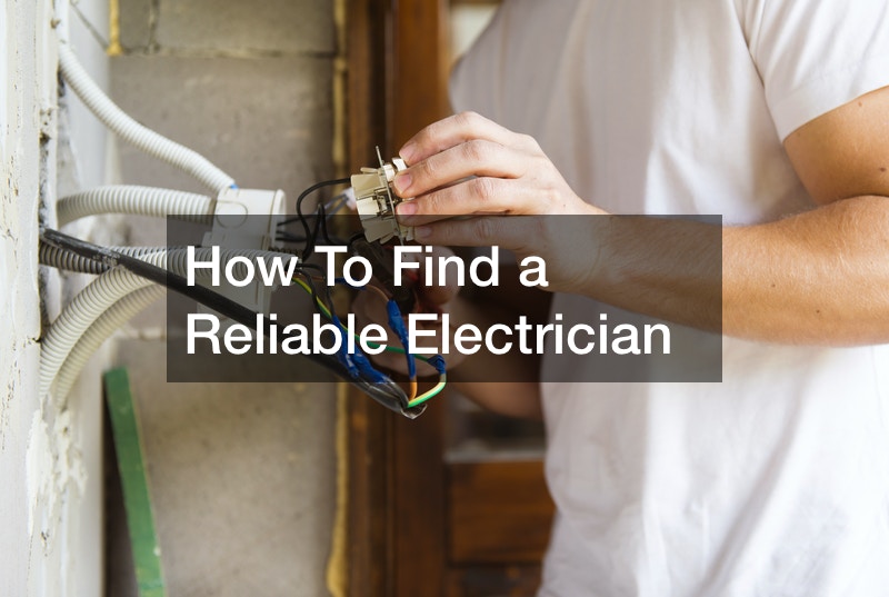 How To Find a Reliable Electrician