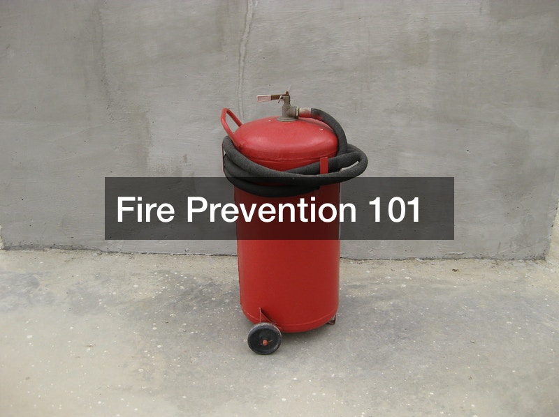 Fire Prevention 101