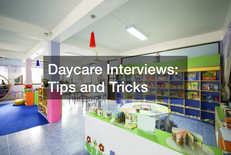 Daycare Interviews  Tips and Tricks