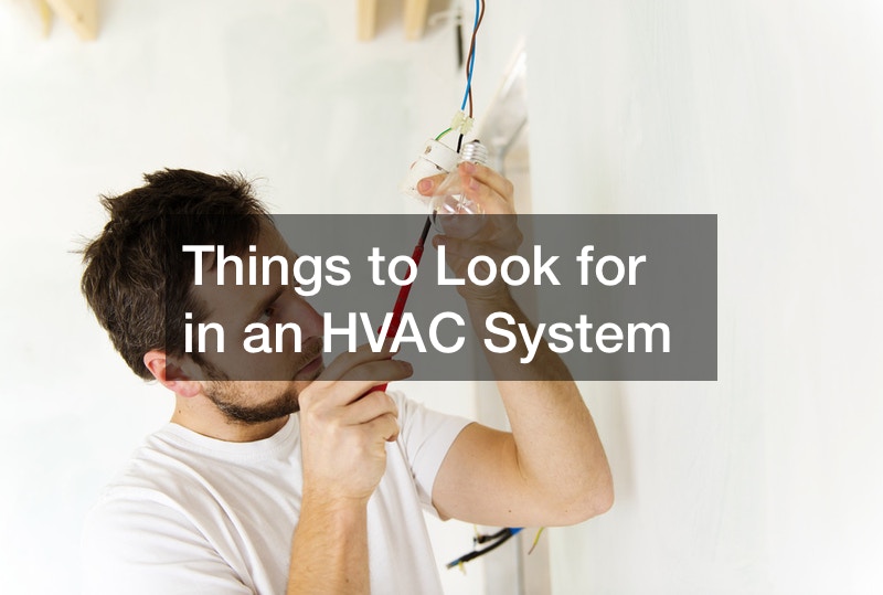 Things to Look for in an HVAC System