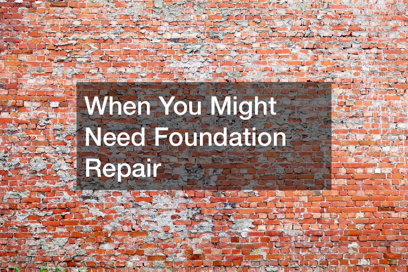 When You Might Need Foundation Repair