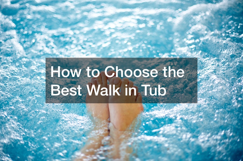 How to Choose the Best Walk in Tub