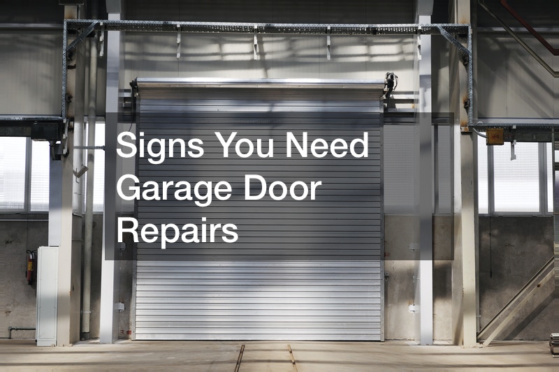 Signs You Need Garage Door Repairs