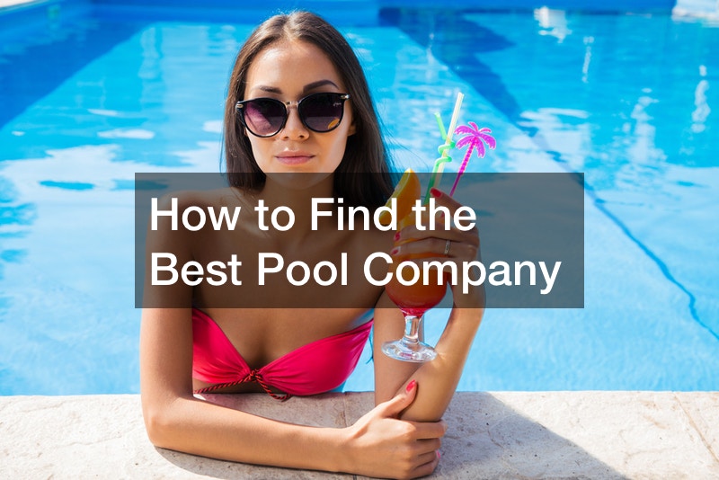 How to Find the Best Pool Company