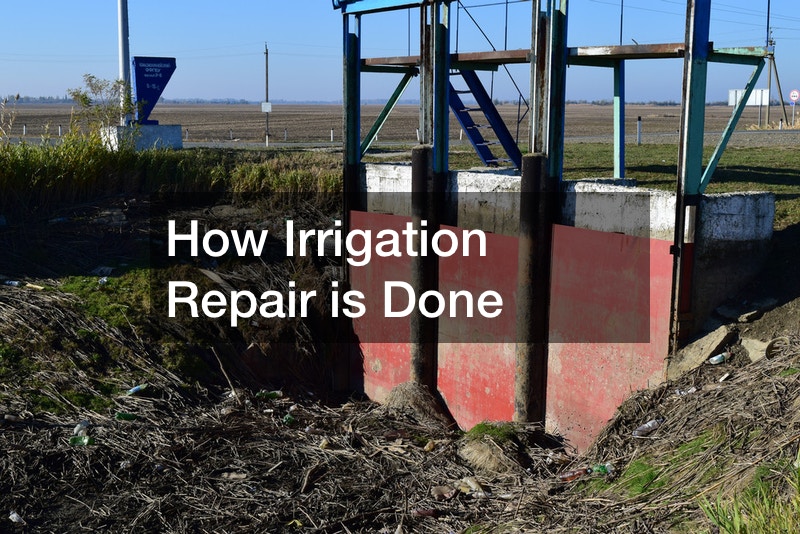 How Irrigation Repair is Done