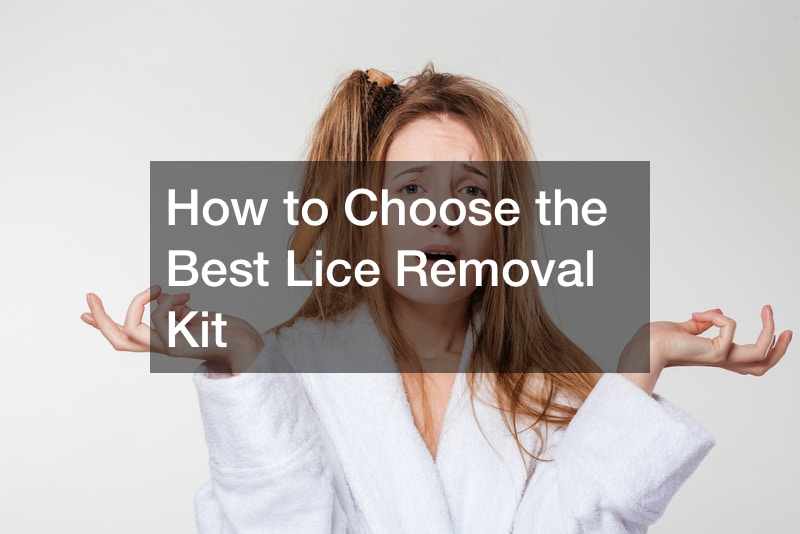 How to Choose the Best Lice Removal Kit