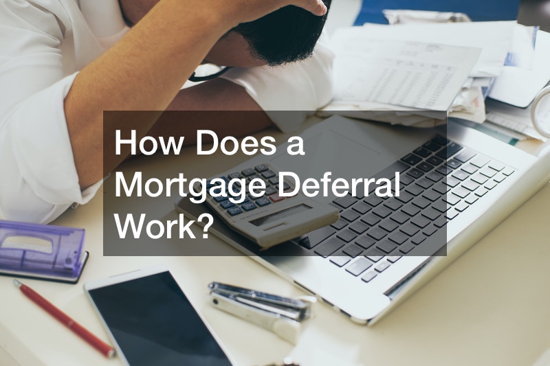 How Does a Mortgage Deferral Work?