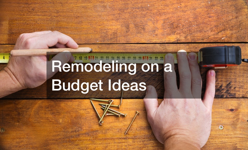 Remodeling on a Budget Ideas
