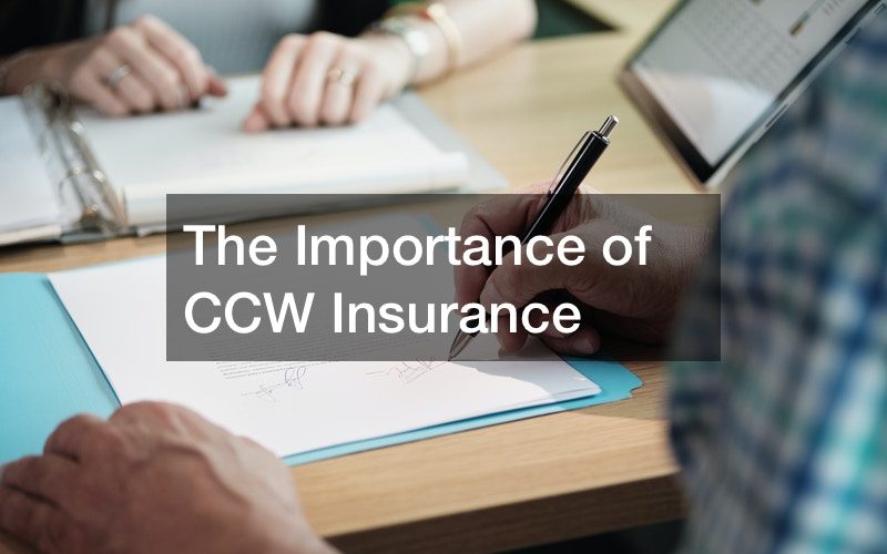 The Importance of CCW Insurance