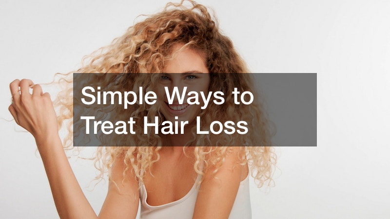 Simple Ways to Treat Hair Loss