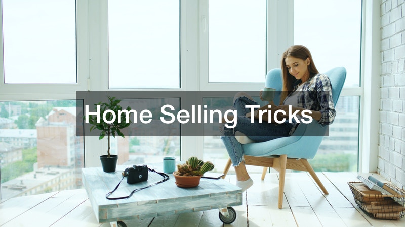 Home Selling Tricks