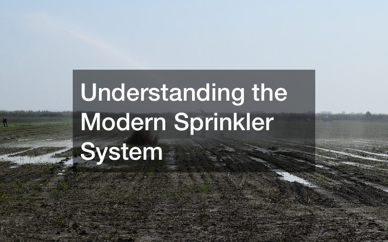 Understanding the Modern Sprinkler System
