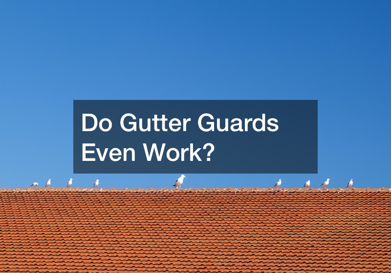Do Gutter Guards Even Work?