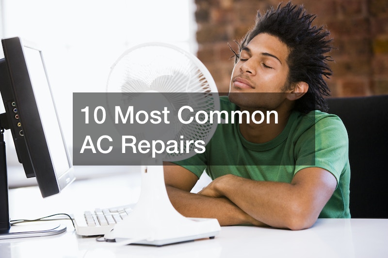 10 Most Common AC Repairs