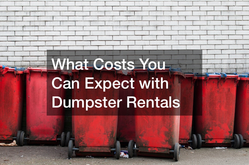 What Costs You Can Expect with Dumpster Rentals