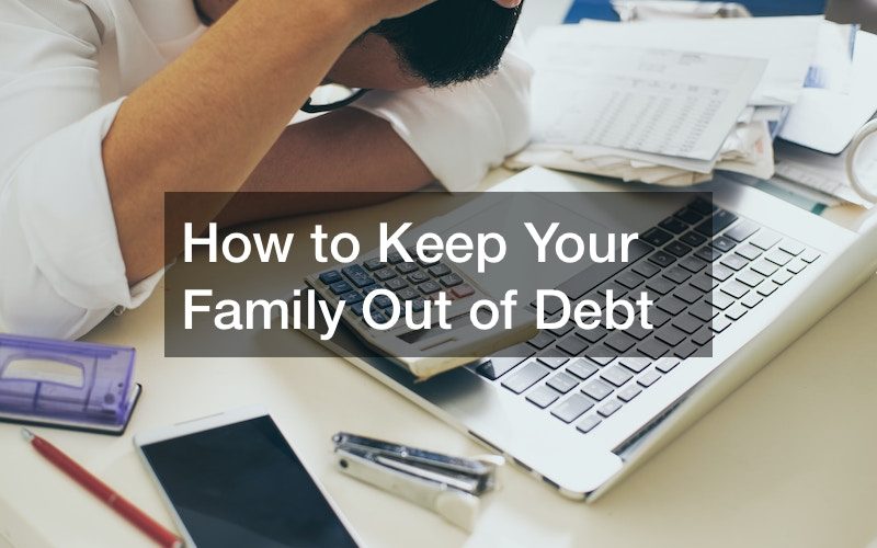 How to Keep Your Family Out of Debt