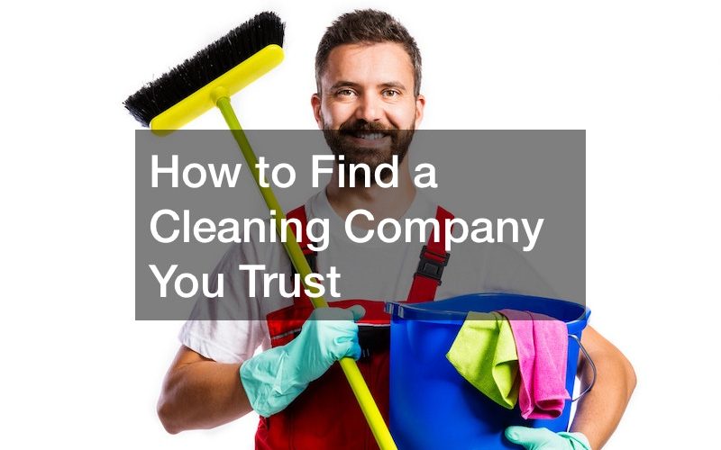 How to Find a Cleaning Company You Trust