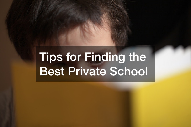 Tips for Finding the Best Private School