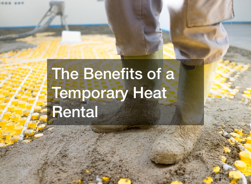 The Benefits of a Temporary Heat Rental