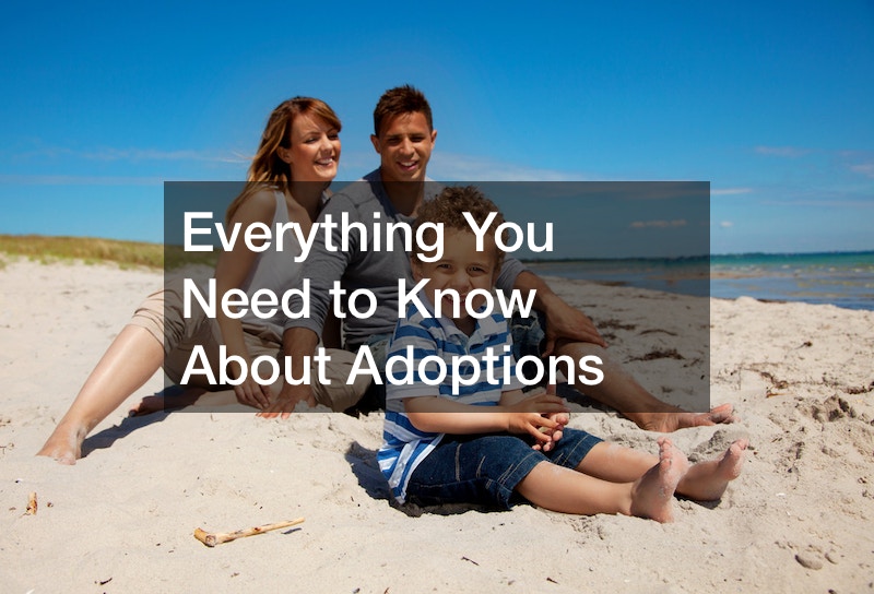Everything You Need to Know About Adoptions
