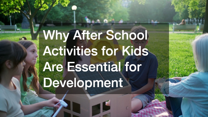 Why After School Activities for Kids Are Essential for Development